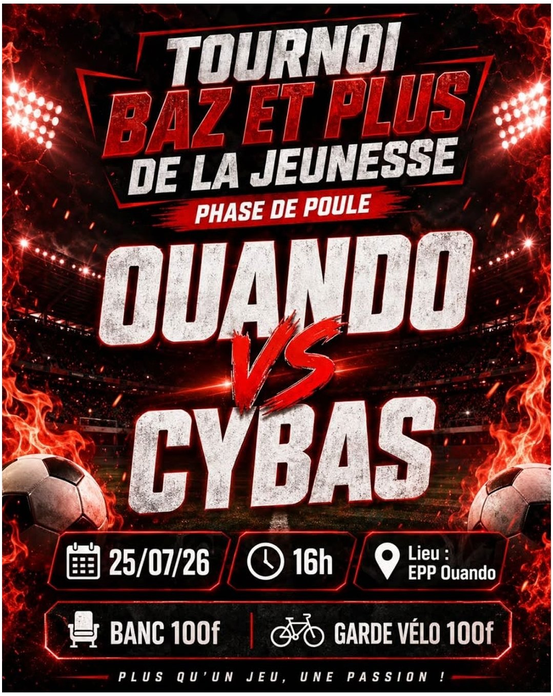 Tournoi « Baz et Plus de la Jeunesse » : Ouando et Cybas ouvrent le bal ce 25 juillet